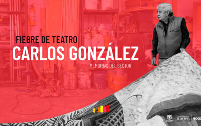 Fiebre de teatro – Carlos González